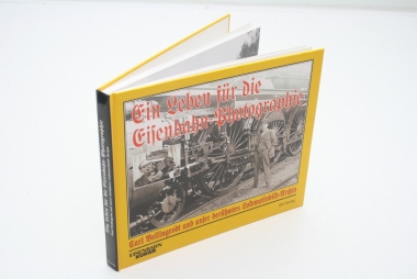 Ein Leben für die Eisenbahn-Photographie Car Bellingroth Buch EK-Verlag 2004 
